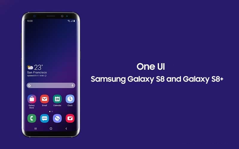 Samsung Galaxy S8 | S8 Plus Receive One UI, Android 9.0 ...